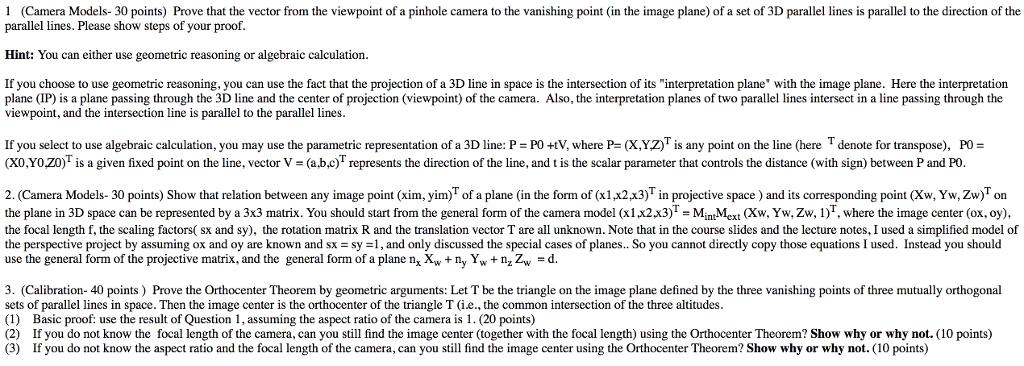  1 (Camera Models- 30 points) Prove that the vector from the