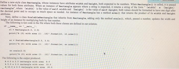  Define a new-style class Rectangle, whose instances have attributes width and