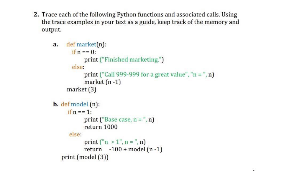 2. Trace each of the following Python functions and associated calls.