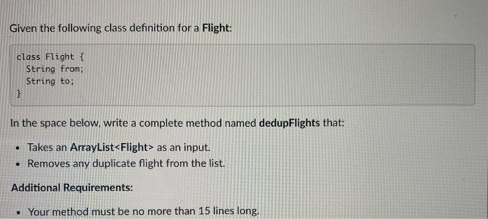  Given the following class definition for a Flight: class Flight {