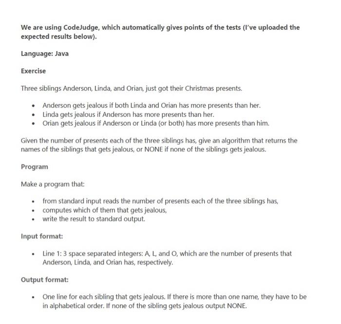 Programming Tasks (Java) We are using CodeJudge, which automatically gives points of