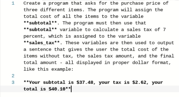 PYTHON: 1 Create a program that asks for the purchase price of