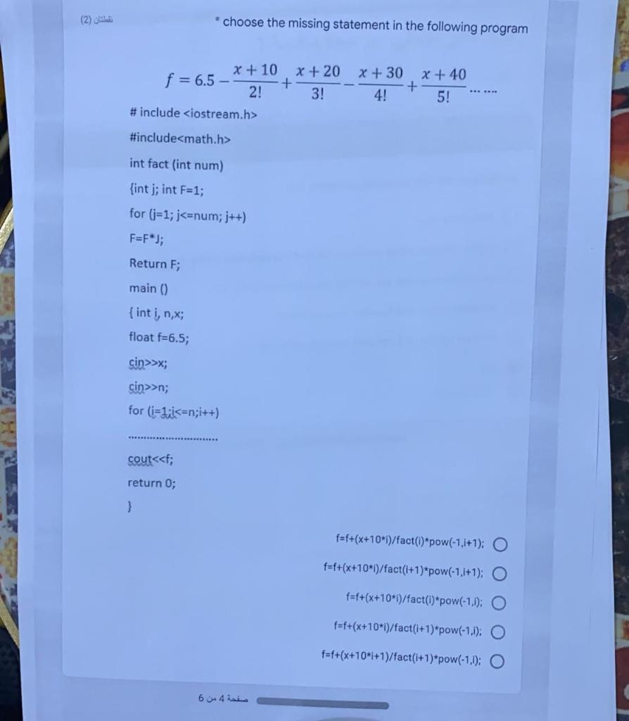 (2) * choose the missing statement in the following program x