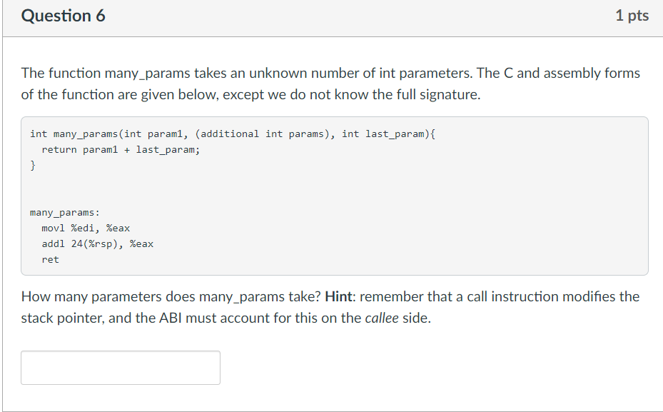 Question 6 1 pts The function many_params takes an unknown number