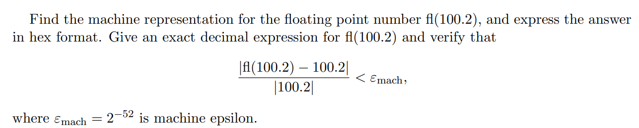  I found the machine representation for the floating point using the