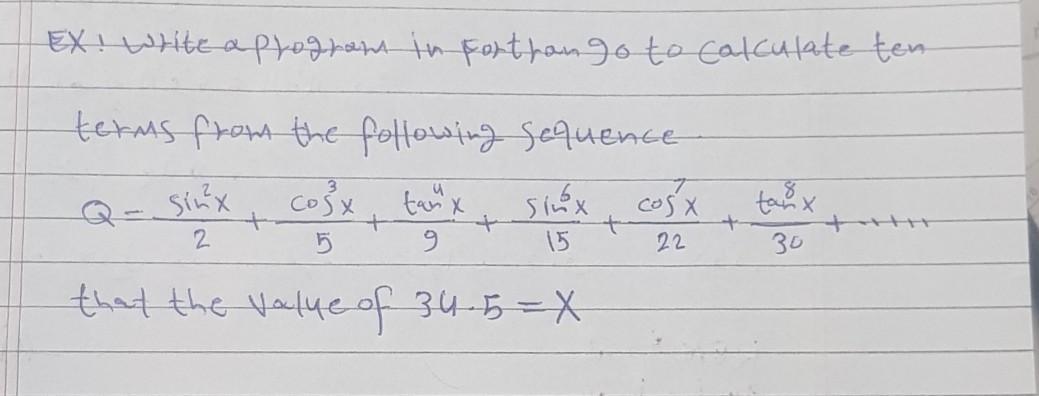 programming by fortran language EX! Write a progrant in porthan go