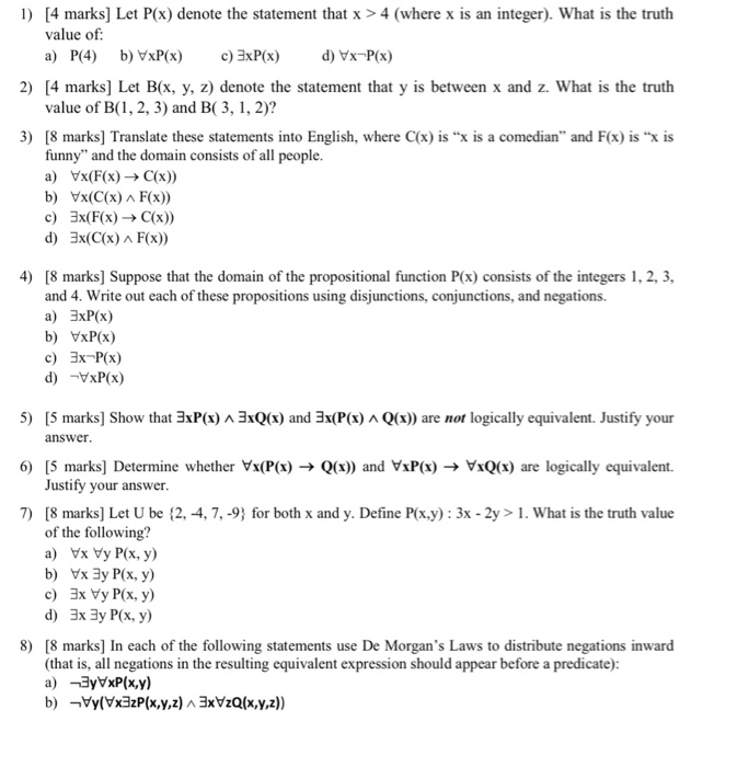  1) [4 marks] Let P(x) denote the statement that x >