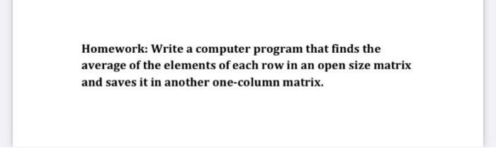 fortran in fortran Homework: Write a computer program that finds the average