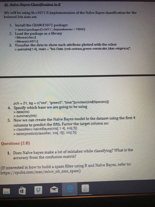  We will be using th e1071 R implementation of the Nave