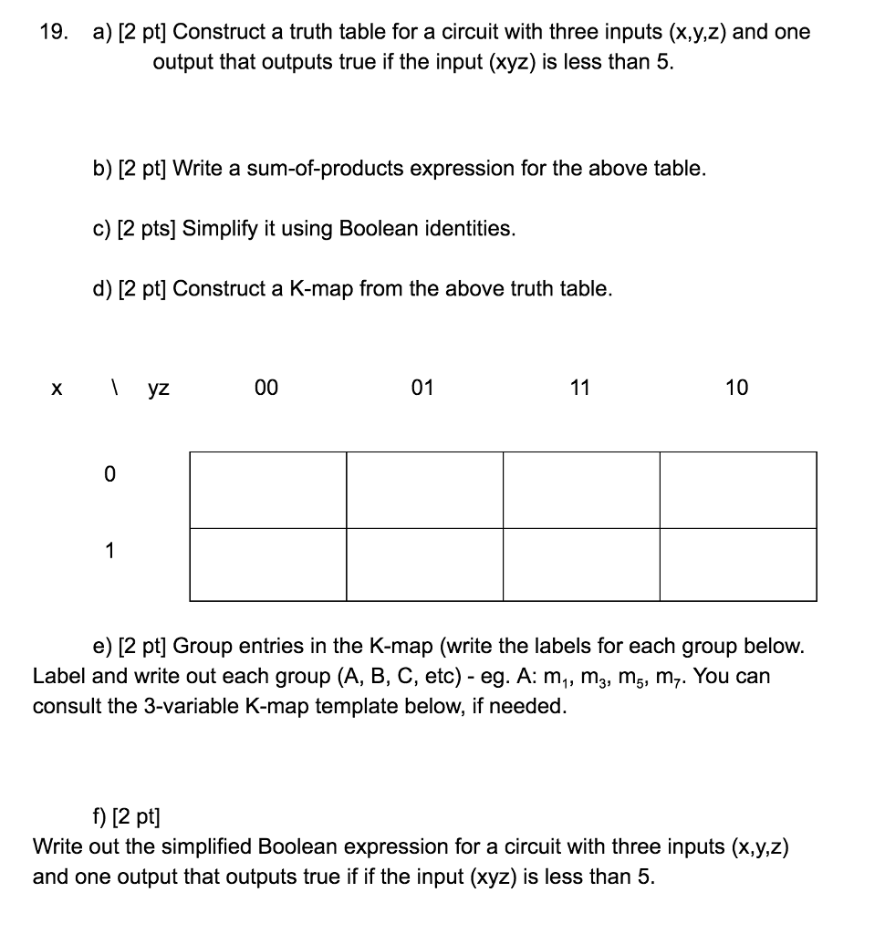  19. a) [2 pt] Construct a truth table for a circuit