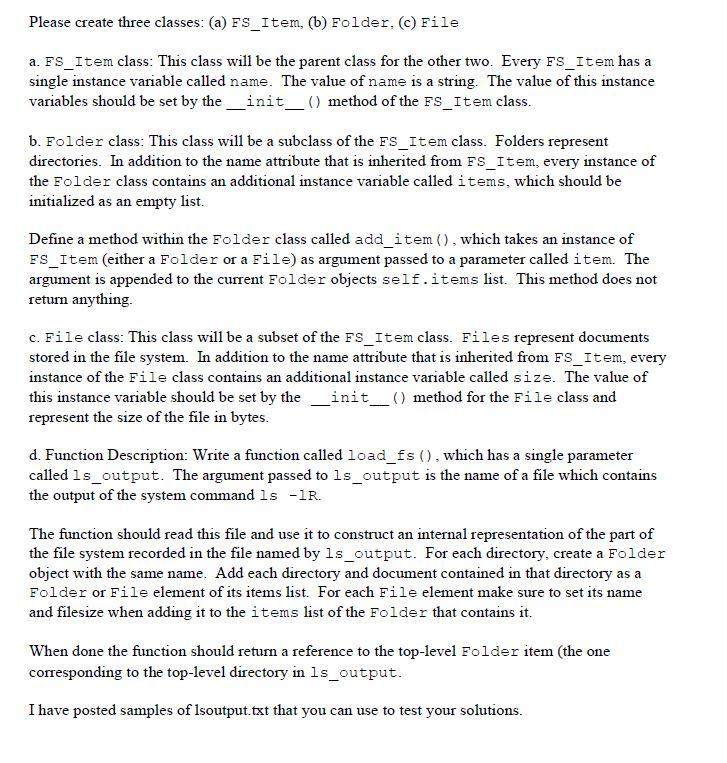  Please create three classes: (a) FS_Item, (b) Folder, (c) File a.