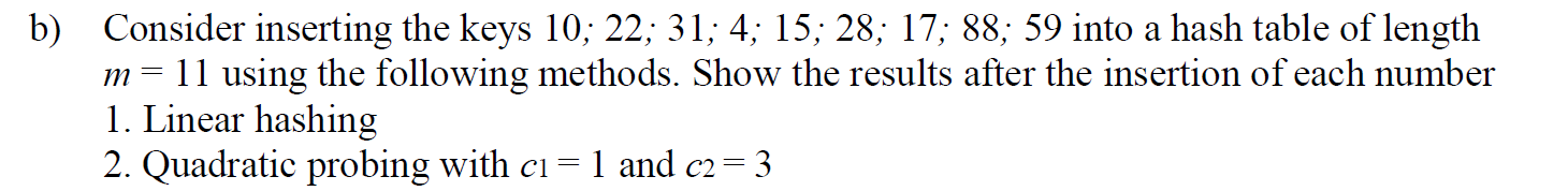 No code allowed, only hand written accurate answer. m = b) Consider