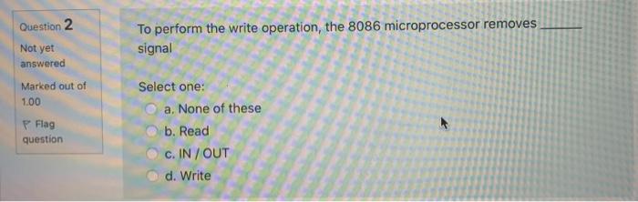 instructions, data. Not yet answered Marked out of 1.00 P Flag Select