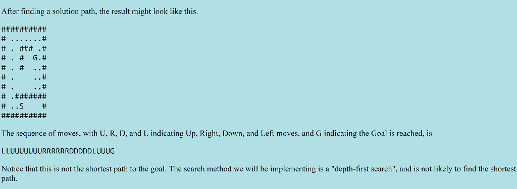 interface IMaze { public char[][] readFile(String filename); /* Precondition - filename set