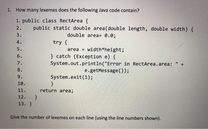  How many lexemes does the following Java code contain? public class