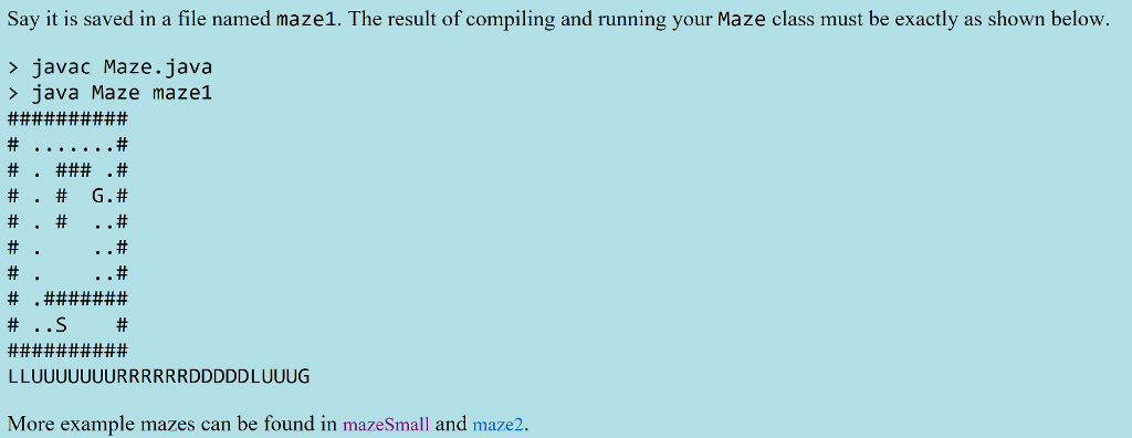 - maze array initialized to a valid maze * Postcondition - array