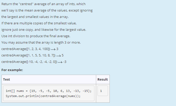 java programming Return the "centred" average of an array of ints, which