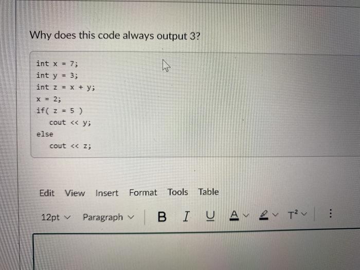  Why does this code always output 3? int y int x