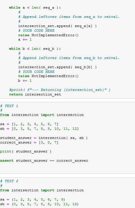 sorted lists, complete/fix the implementation of the following function named intersection ()