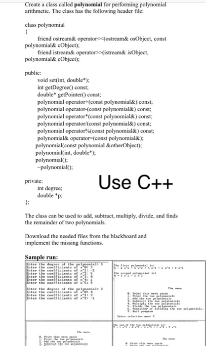 Implement all functions and operators in the class (polynomial), the answer should