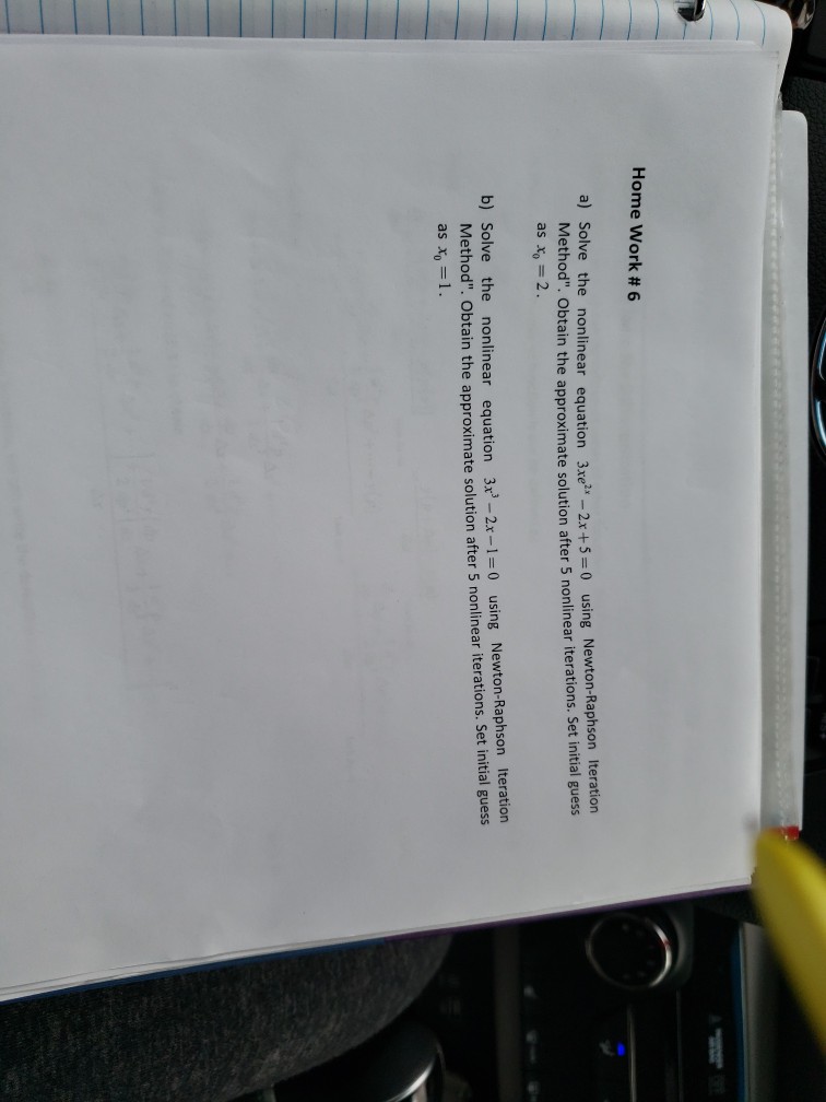  Home work # 6 a) Solve the nonlinear equation Method" Newton-Raphson