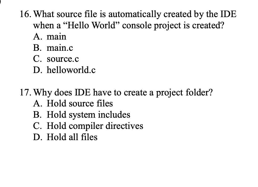 16. What source file is automatically created by the IDE when