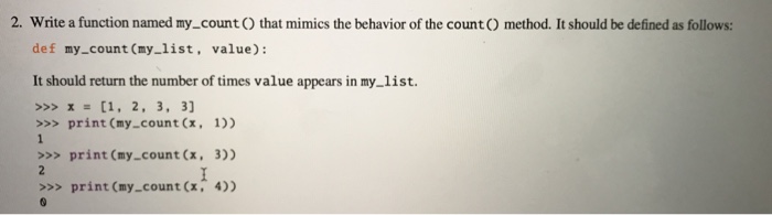  Using python.py file 2. Write a function named my_count O that