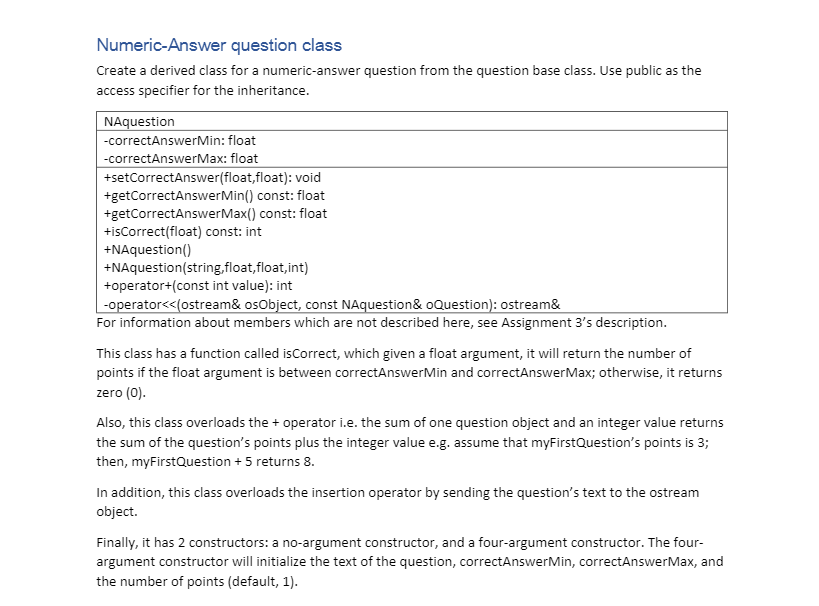 in C++. the main is already given. I need: Question and NAquestion