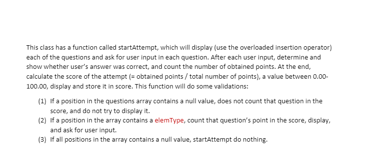 (source code). Quiz class must be in a .h file (header) only.