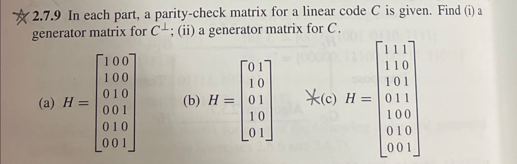  2.7.9 In each part, a parity-check matrix for a linear code