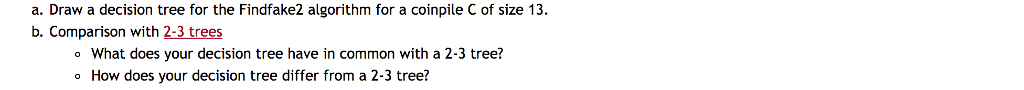 [Decision Tree] [Algorithm] The algorithm required for this question is provided below.