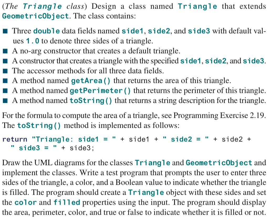  (The Triangle class) Design a class named Triangle that extends GeometricObject.