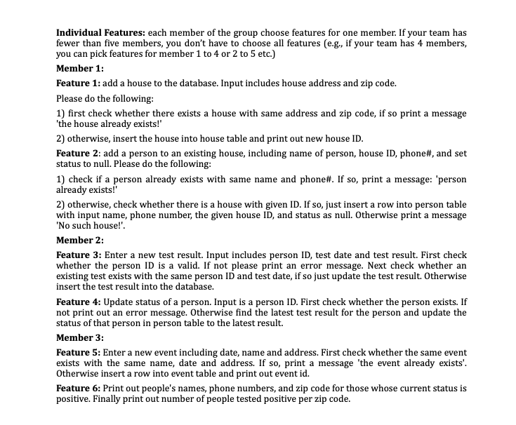Database Application Development (HELPP PLEASE, URGENT!!) Covid-19 Tracking System Assumptions: You can