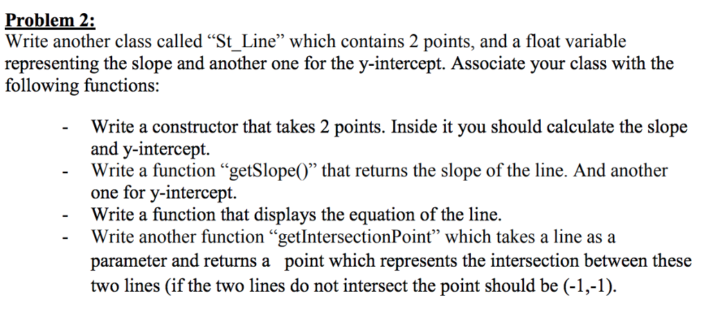 c++ program Problem 2 Write another class called "St Line" which contains