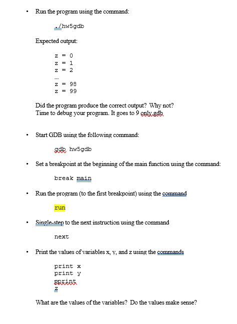 3 Assignment Requirements: - Write the program in the text editor of