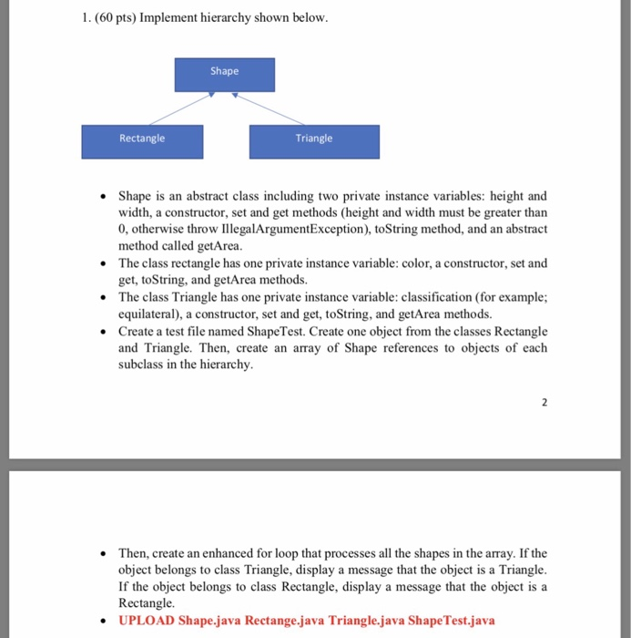 Using java add comments please 1. (60 pts) Implement hierarchy shown