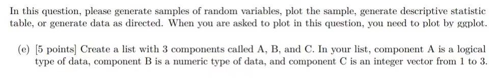  Please use R programming to answer In this question, please generate