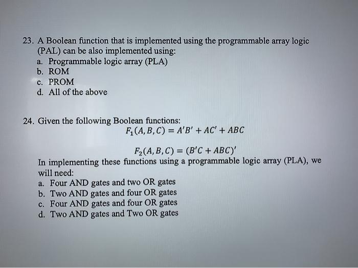  23. A Boolean function that is implemented using the programmable array