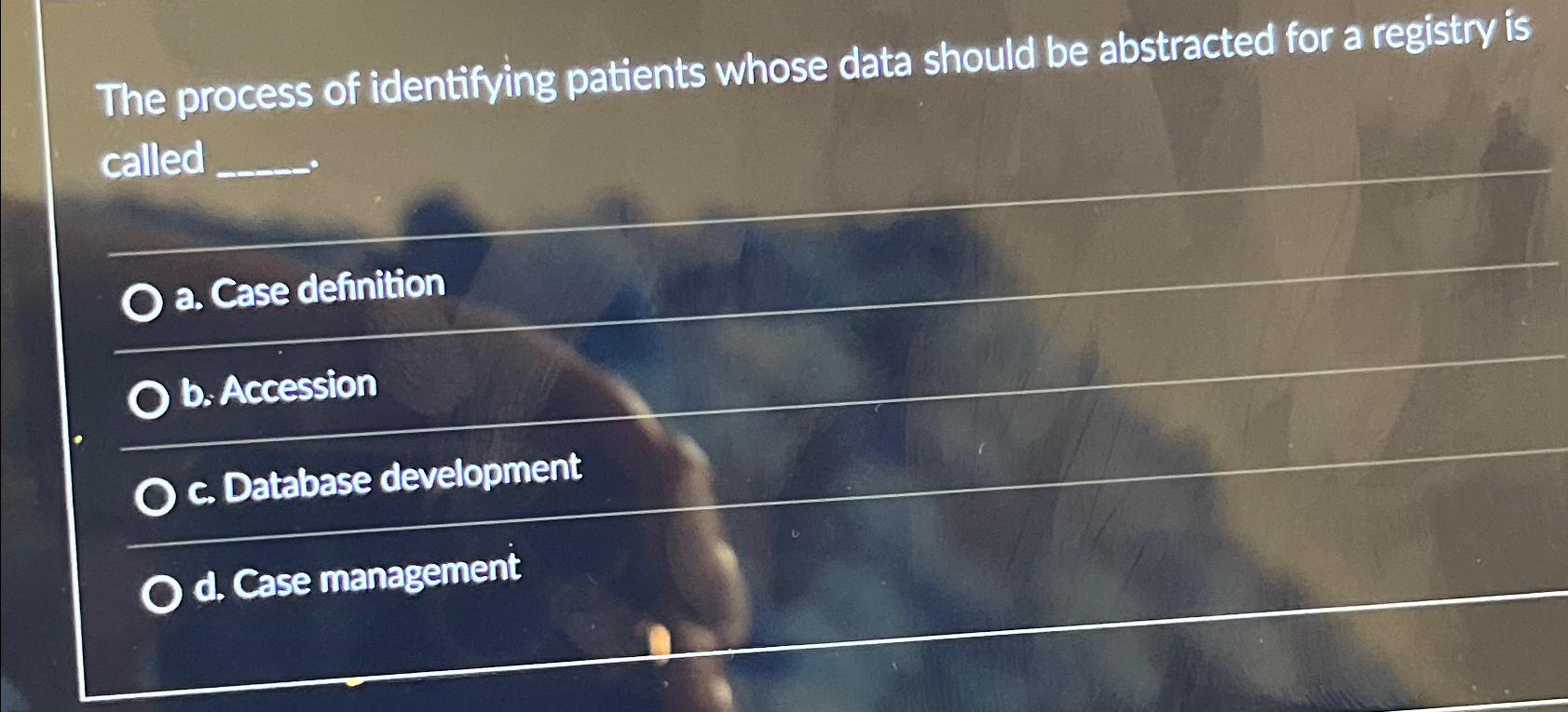  The process of identifying patients whose data should be abstracted for