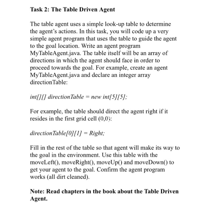  Task 2: The Table Driven Agent The table agent uses a