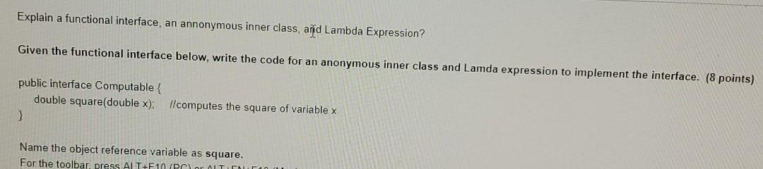  Explain a functional interface, an annonymous inner class, and Lambda Expression?