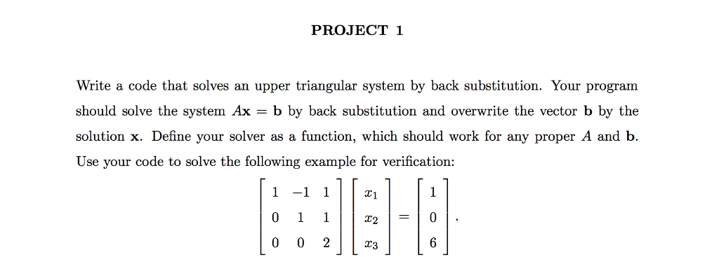  Can someone solve this using matlab please?? PROJECT 1 Write a