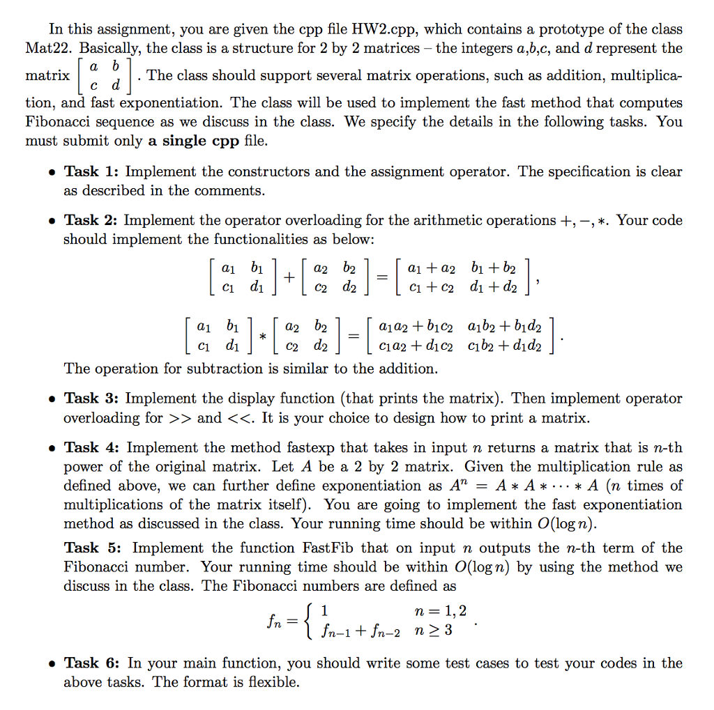 C++ Matrix and Fibonacci Sequence Program I am having difficulties figuring out