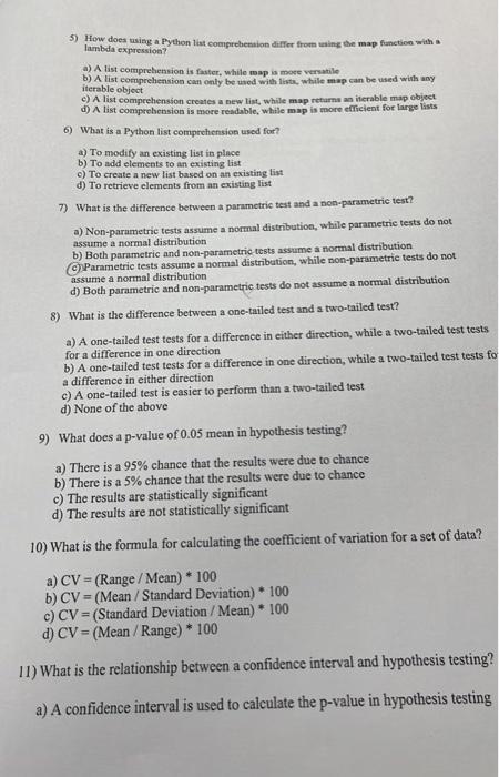  5) How does tuisg a Python list comprebenion differ frome waing