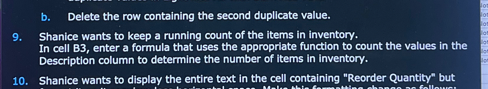  b. Delete the row containing the second duplicate value. 9. Shanice
