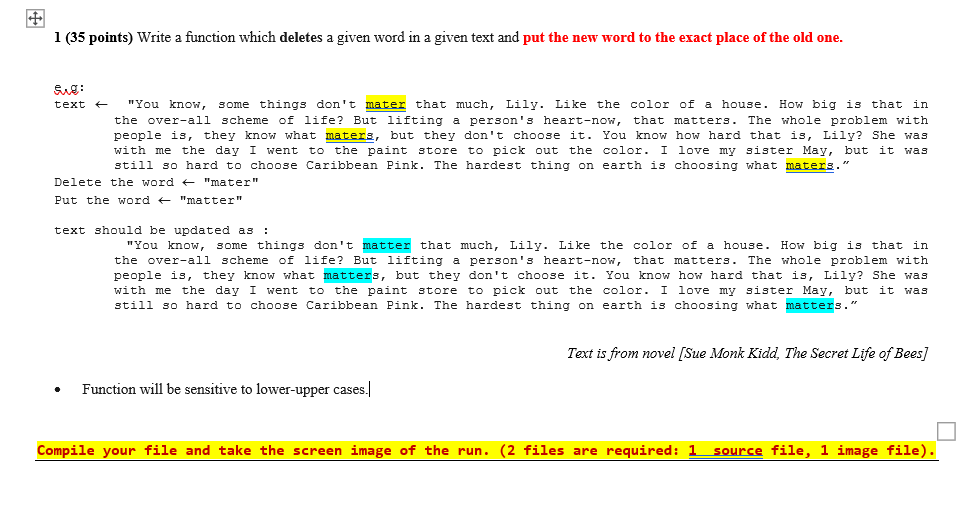  1 (35 points) Write a function which deletes a given word