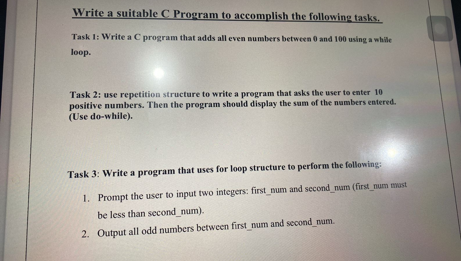  Write a suitable C Program to accomplish the following tasks. Task