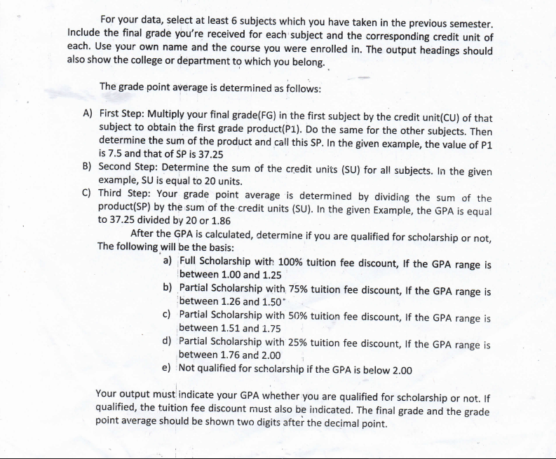 program that will determine your grade point average and if you are