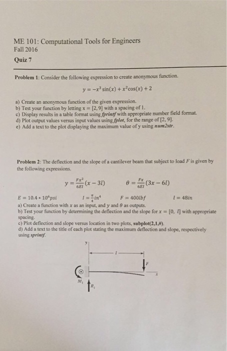  ME 101: Computational Tools for Engineers Fall 2016 Quiz 7 Problem