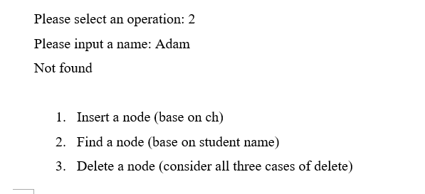 }; For example, if a student's name is Adam then ch will